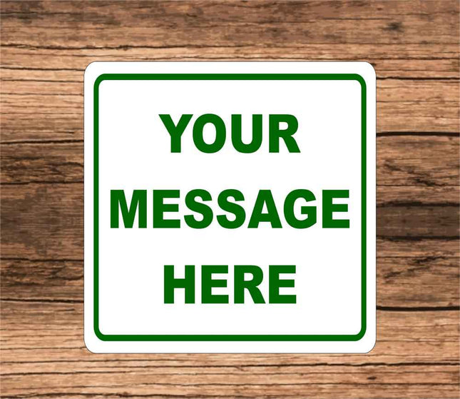 Custom metal Sign | Personalized Aluminum Sign 8" x 8"