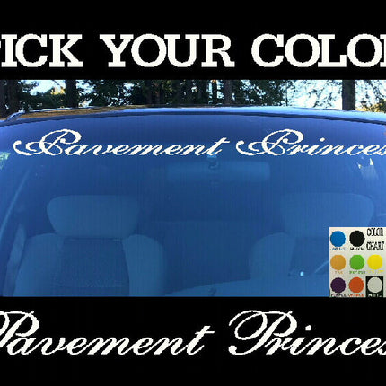 Pavement Princess Windshield | Visor Die Cut | Vinyl Decal Sticker | Visor Banner |