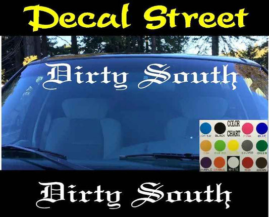 Dirty South Dir vinyl Decal | Visor Banner | Car Truck SUV