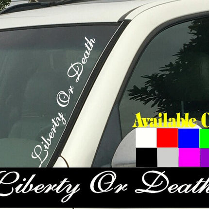 Liberty or Death Vertical Windshield | Die Cut Vinyl | Decal Sticker 4" x 22" | Car Truck SUV