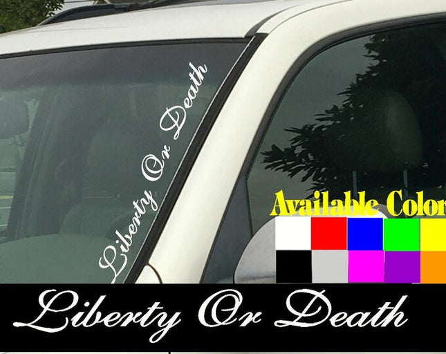 Liberty or Death Vertical Windshield | Die Cut Vinyl | Decal Sticker 4" x 22" | Car Truck SUV