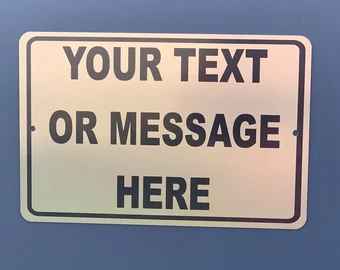 Personalized 12" x 8"  Aluminum Sign | Custom shiny Metal sign