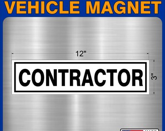 Contractor Car truck Magnet | Vehicle  12" x3"