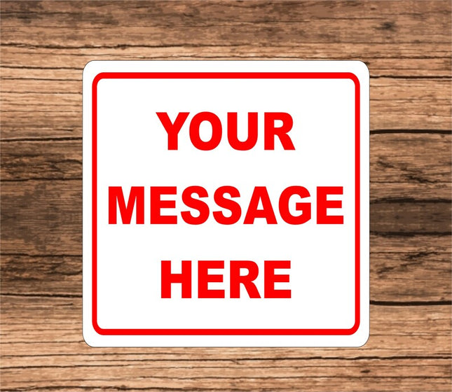 Personalized Aluminum Sign 8" x 8" | Custom Text  Metal Sign