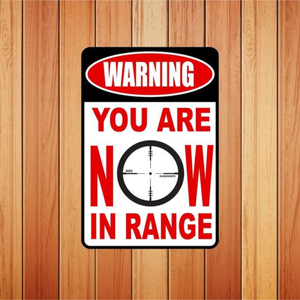 Warning You are Now In Range Metal Novelty Sign