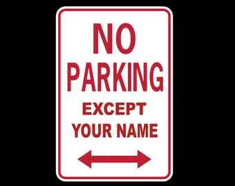Custom No Parking sign | Personalized Aluminum parking sign