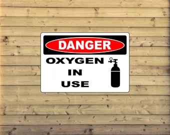 OSHA Danger Oxygen In Use Sign