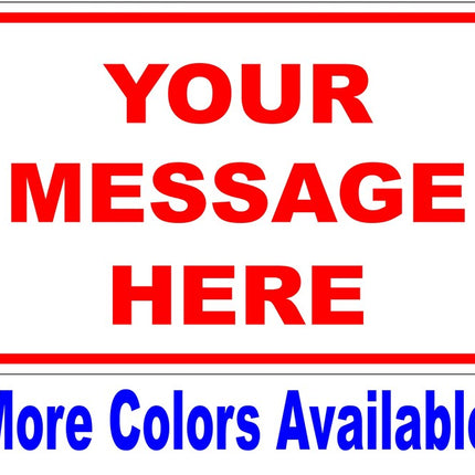 Custom Metal Sign | Personalized Aluminum sign 12" x 8" | Indoor / Outdoor sign
