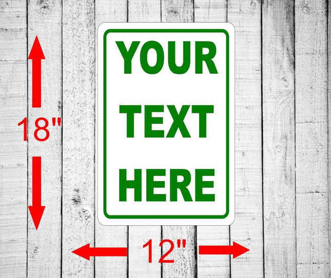 Custom Metal Text Sign | Personalized Aluminum  sign 12" x 18"