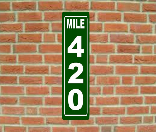 Mile 420 Novelty Sign |Metal Aluminium sign