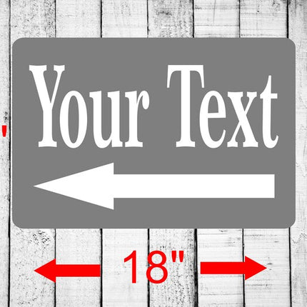 Personalized Sign 12" x 18" | Aluminum Metal Sign | Custom Text Sign | Left Pointing Arrow Sign