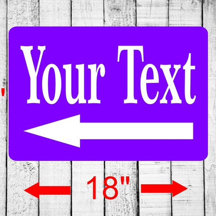 Personalized Sign 12" x 18" | Aluminum Metal Sign | Custom Text Sign | Left Pointing Arrow Sign