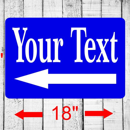 Personalized Sign 12" x 18" | Aluminum Metal Sign | Custom Text Sign | Left Pointing Arrow Sign