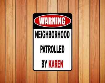 Warning Neighborhood Sign | Aluminium Metal Sign|