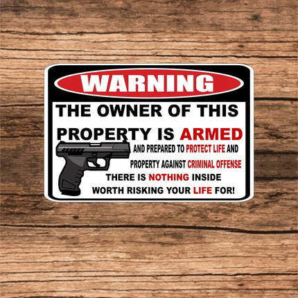 Warning The Owner of Property is Armed Aluminium sign | Prepared to Protect sign | Metal Sign |