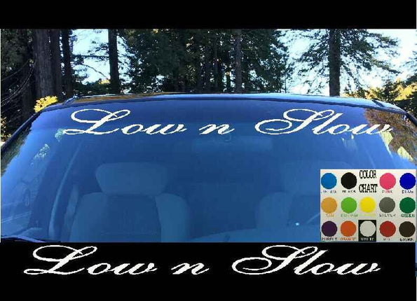 Low n Slow Windshield | Visor Die Cut | Vinyl Decal Sticker | Visor Banner