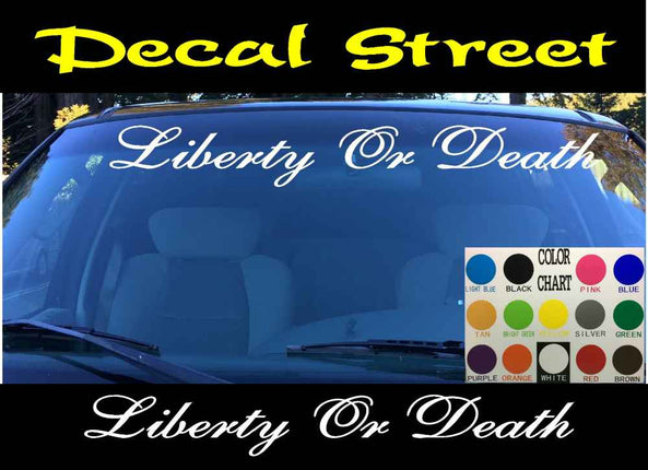 Liberty Or Death Visor Die | Cut Vinyl Decal | Sticker Visor Banner