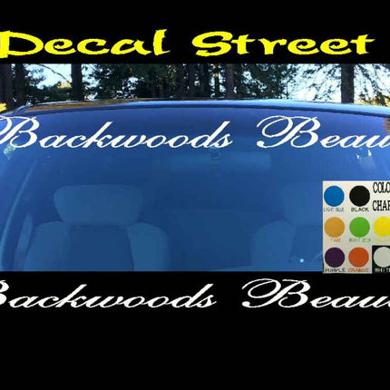 Backwoods Beauty Windshield | Visor Die Cut | Vinyl Decal Sticker | Visor Banner