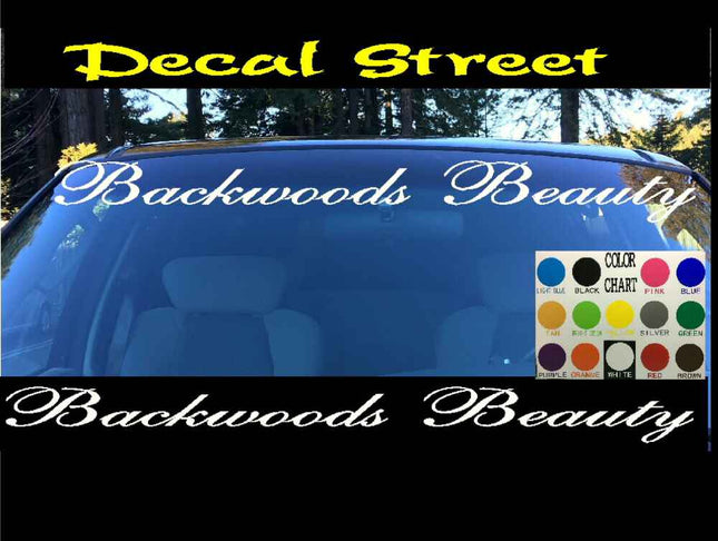 Backwoods Beauty Windshield | Visor Die Cut | Vinyl Decal Sticker | Visor Banner