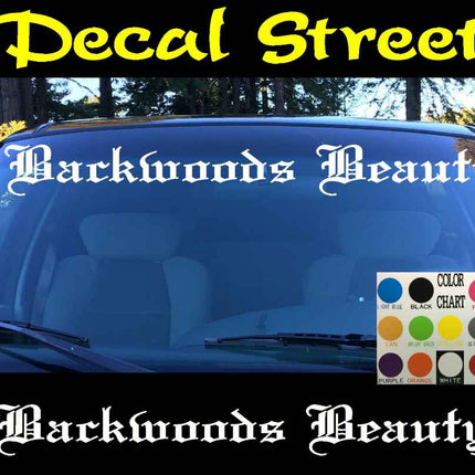 Backwoods Beauty Windshield | Visor Die Cut | Vinyl Decal Sticker | Visor Bannerr