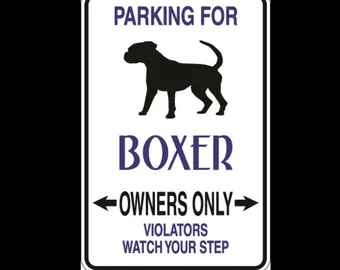 Boxer Parking Only Aluminum Sign | 8" x 12" Metal sign | Rustfree sign