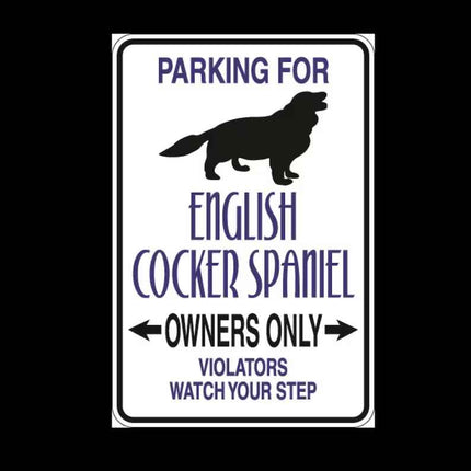 English Cocker Spaniel Parking Only Aluminum Sign 8" x 12"
