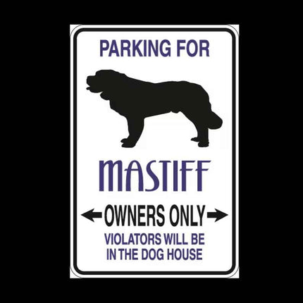 Mastiff Parking Only Aluminum Sign 8" x 12"