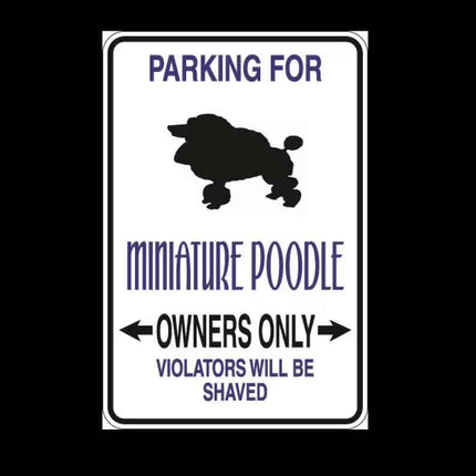 Miniature Poodle Parking Only Aluminum Sign 8" x 12"