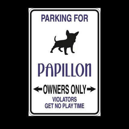 Papillon Parking Only Aluminum Sign 8" x 12"