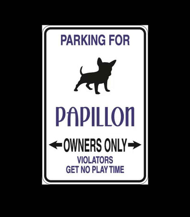 Papillon Parking Only Aluminum Sign 8" x 12"