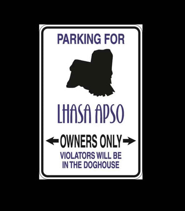Lhasa Apso Parking Only Aluminum Sign 8" x 12"