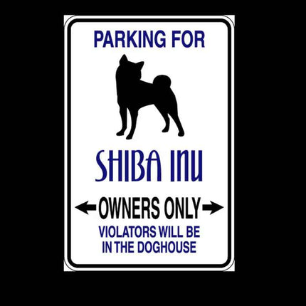 Shiba InuParking Only Aluminum Sign 8" x 12"
