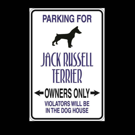 Jack Russell Terrier Parking Only Aluminum Sign 8" x 12"