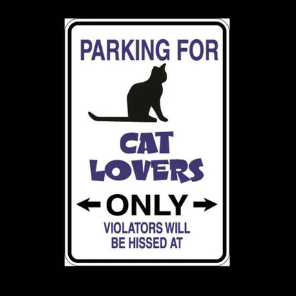Cat Lovers Parking Only Aluminum Sign 8" x 12"