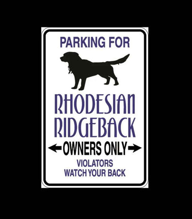 Rhodesian Ridgeback Parking Only Aluminum Sign 8" x 12"