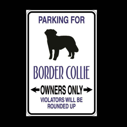 Border Collie Parking Only Aluminum Sign 8" x 12"