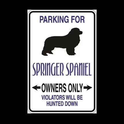 Springer Spaniel Retriever Parking Only Aluminum Sign 8" x 12"