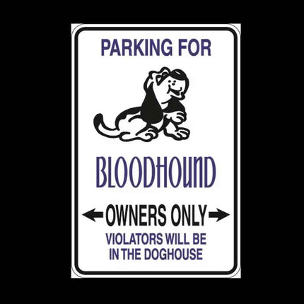 BloodHound Parking Only Aluminum Sign 8" x 12"