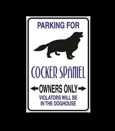 Cocker Spaniel Parking Only Aluminum Sign 8" x 12"