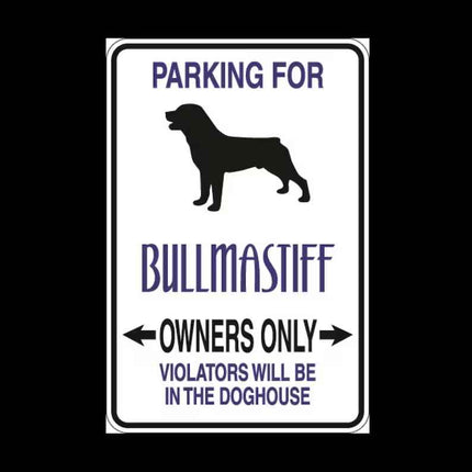 Bullmastiff Parking Only Aluminum Sign 8" x 12"