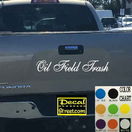 Oil Field Trash Tailgate  | Visor Die Cut | Vinyl Decal Sticker | funny Honda Euro Drift | Visor Banner