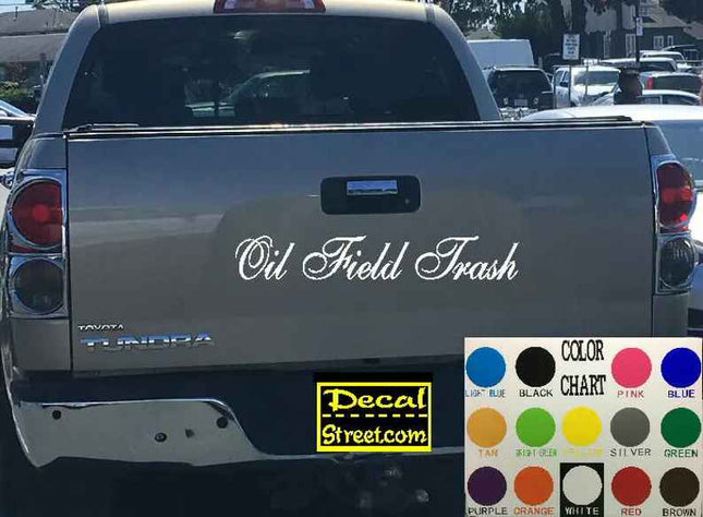 Oil Field Trash Tailgate  | Visor Die Cut | Vinyl Decal Sticker | funny Honda Euro Drift | Visor Banner