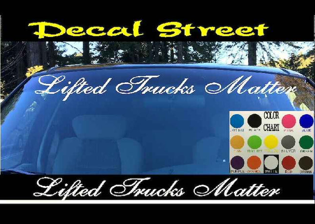 Lifted Trucks Matter Windshield | Visor Die Cut | Vinyl Decal Sticker | Visor Banner