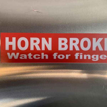 Horn Broke Watch For Finger Funny sticker 2" x 8" or 3" x 12"
