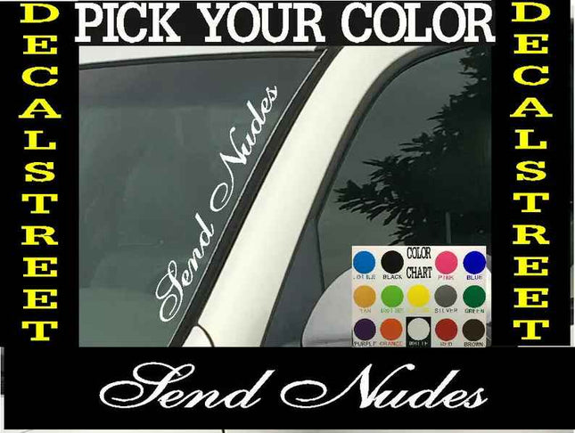 Send Nudes Vertical Windshield | Die Cut Vinyl | Decal Sticker 4" x 22"  | Car Truck SUV