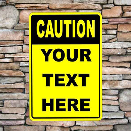 Personalized Caution Sign | Customized Aluminium Sign 12" x 8"