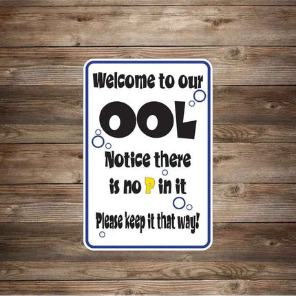 Welcome To Our Pool No Pee Metal Novelty Sign