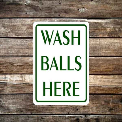 Wash Balls Here Golf Metal Novelty Sign
