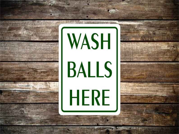 Wash Balls Here Golf Metal Novelty Sign
