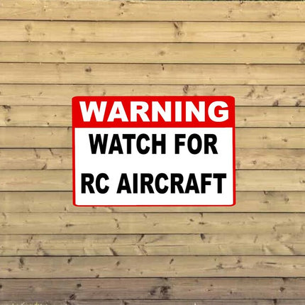 Warning Sign RC AIRCRAFT Aluminum Metal Customized 8" x 12" 12" x 18"